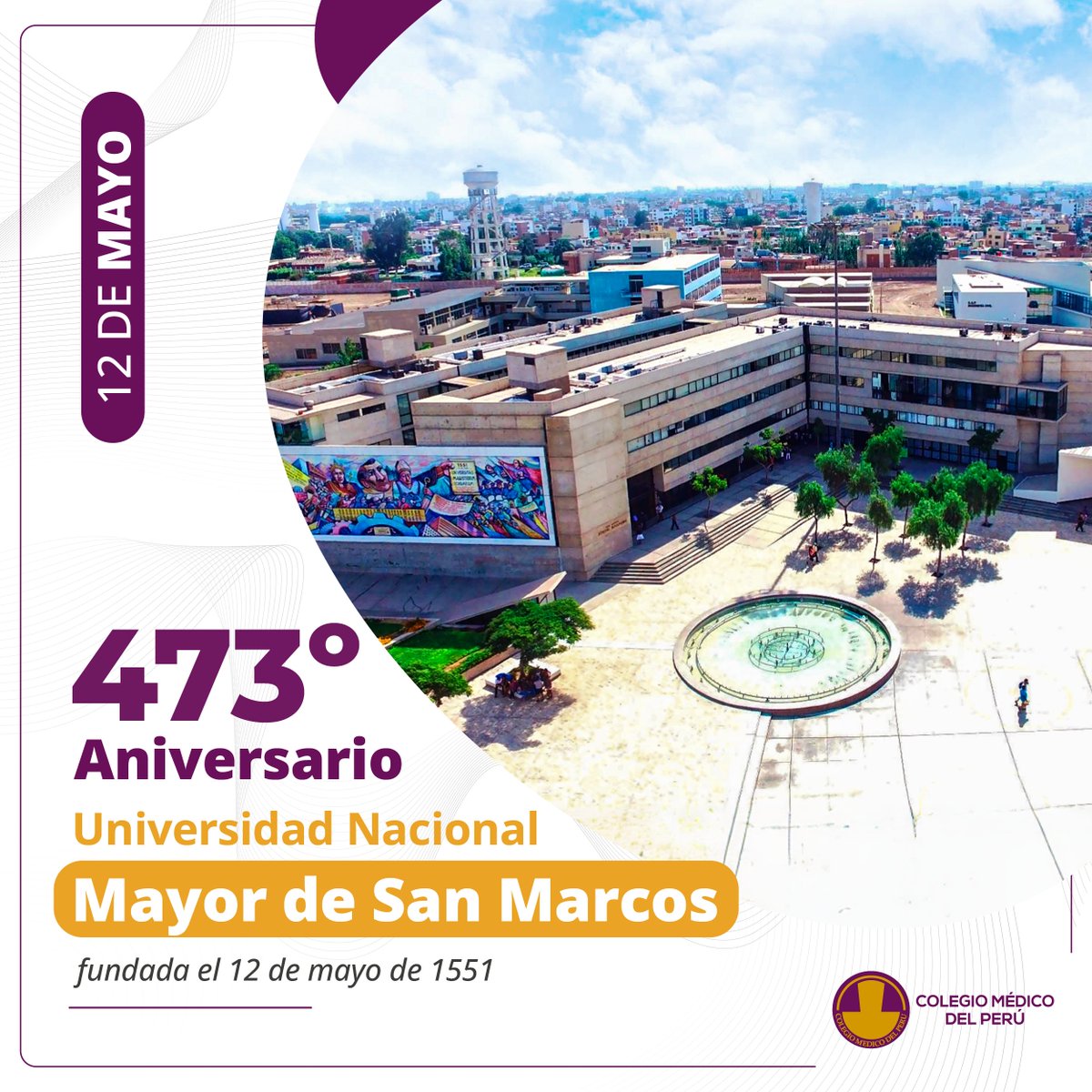 🗓#EFEMÉRIDES | El Colegio Médico del Perú hace extensivo su saludo a la Universidad Nacional Mayor de San Marcos (UNMSM), que hoy celebra su 473 aniversario de creación.