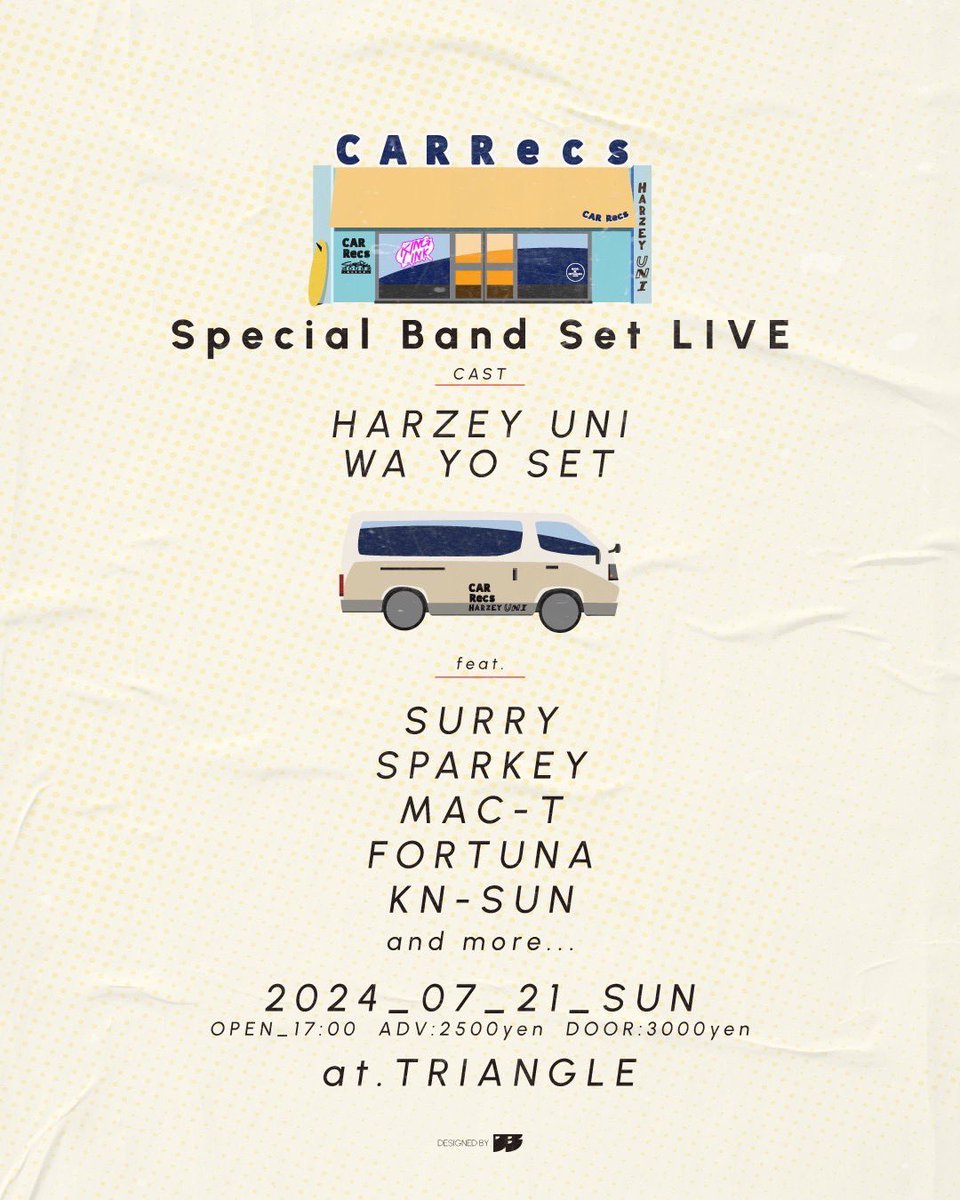 【情報解禁】 2024.07.21(SUN) SESSION CAMP 'CAR Recs Special Band Set LIVE' at TRIANGLE OPEN 17:00 ADV:¥2,500- // DOOR:¥3,000- CAST HARZEY UNI Wa Yo Set Featuring Guest SURRY SPARKEY MAC-T FORTUNA KN-SUN and more... CARRecs vol.2 big-up.style/mCIoUjnmp