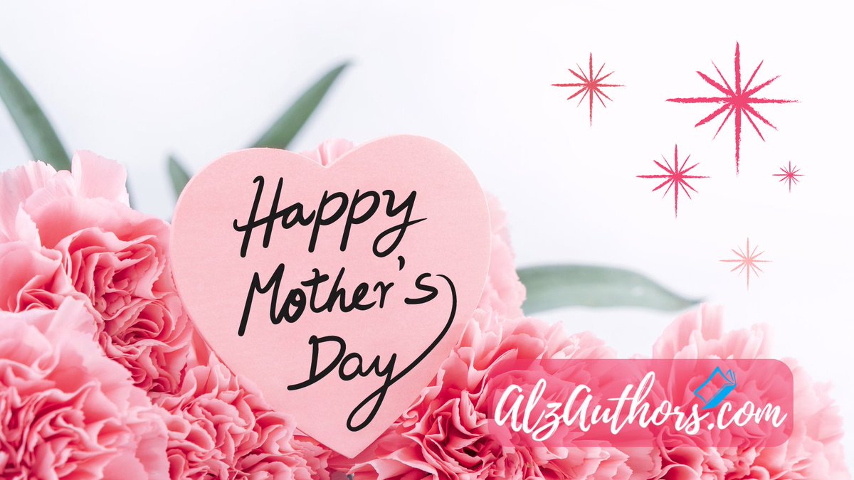 This Sunday, May 12th, we celebrate all mothers, their importance to us and to the world. May this day be filled with love, laughter and beautiful moments. Happy Mother's Day from #AlzAuthors! alzauthors.com