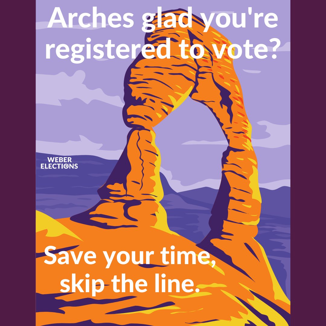 Arches, glad you're registered to vote. Save your time by skipping the line. vote.utah.gov #utahvotesbymail #voterregistration #webercounty #weberelections #beutahful #ElectionsUtah #nps