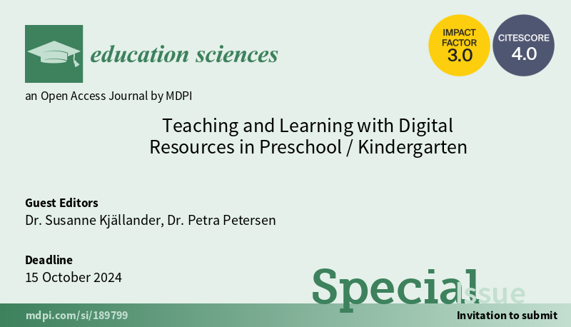 #EducationSciencesMDPI invites you to submit a paper to the special issue 'Teaching and Learning with Digital Resources in Preschool/Kindergarten'.

Deadline: 15 October 2024. 

More information: mdpi.com/journal/educat…

#callforpapers #research #callforsubmissions #openaccess