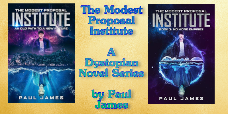 It’s a coming-of-age, do-or-die struggle, him or me – or is it? Can two school rivals save the Western world? The Modest Proposal Institute A Dystopian Novel Series An Old Path to a New Future by Paul James amzn.to/2l8i5AD #YA #Fiction #BookLit