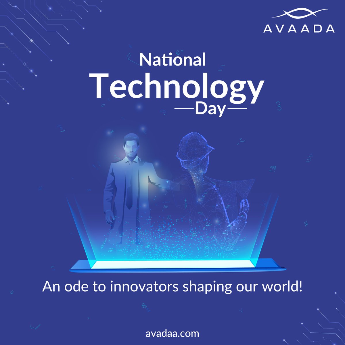 Our gratitude to the engineers, scientists, and visionaries driving innovation and progress this National Technology Day.

#NationalTechnologyDay #TechForGood #Innovation #CleanEnergy #AvaadaGroup