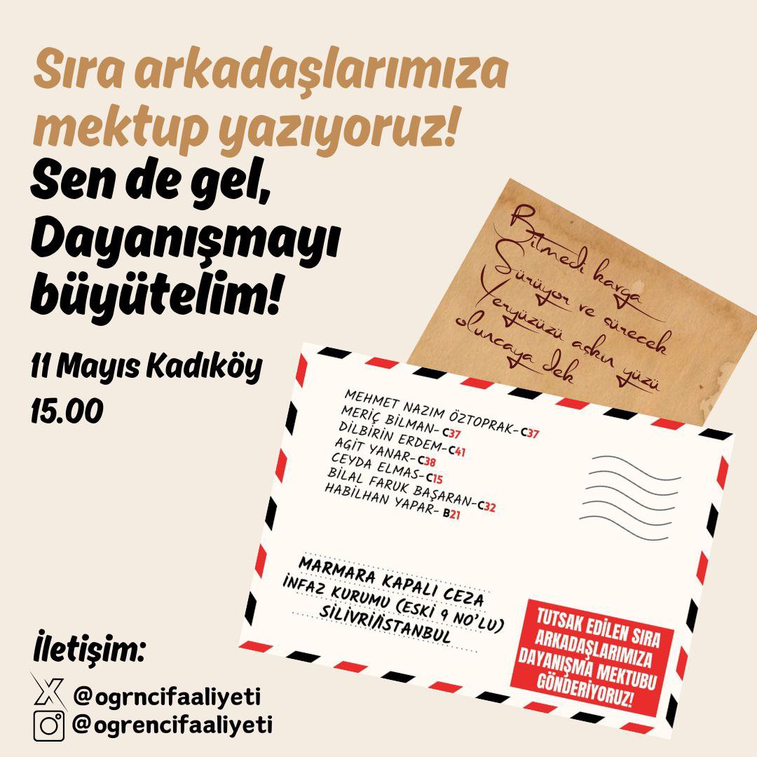 ✉️‘1 Mayıs Taksim’dir’ dediği için tutuklanan sıra arkadaşlarımıza mektup yazıyoruz. Sen de gel, hukuksuz bir biçimde tutuklanan üniversitelileri mektupsuz bırakmayalım, dayanışmayı birlikte büyütelim. 📅11 Mayıs 📍Kadıköy 🕣15.00 #TaksimeTutsaklaraÖzgürlük…