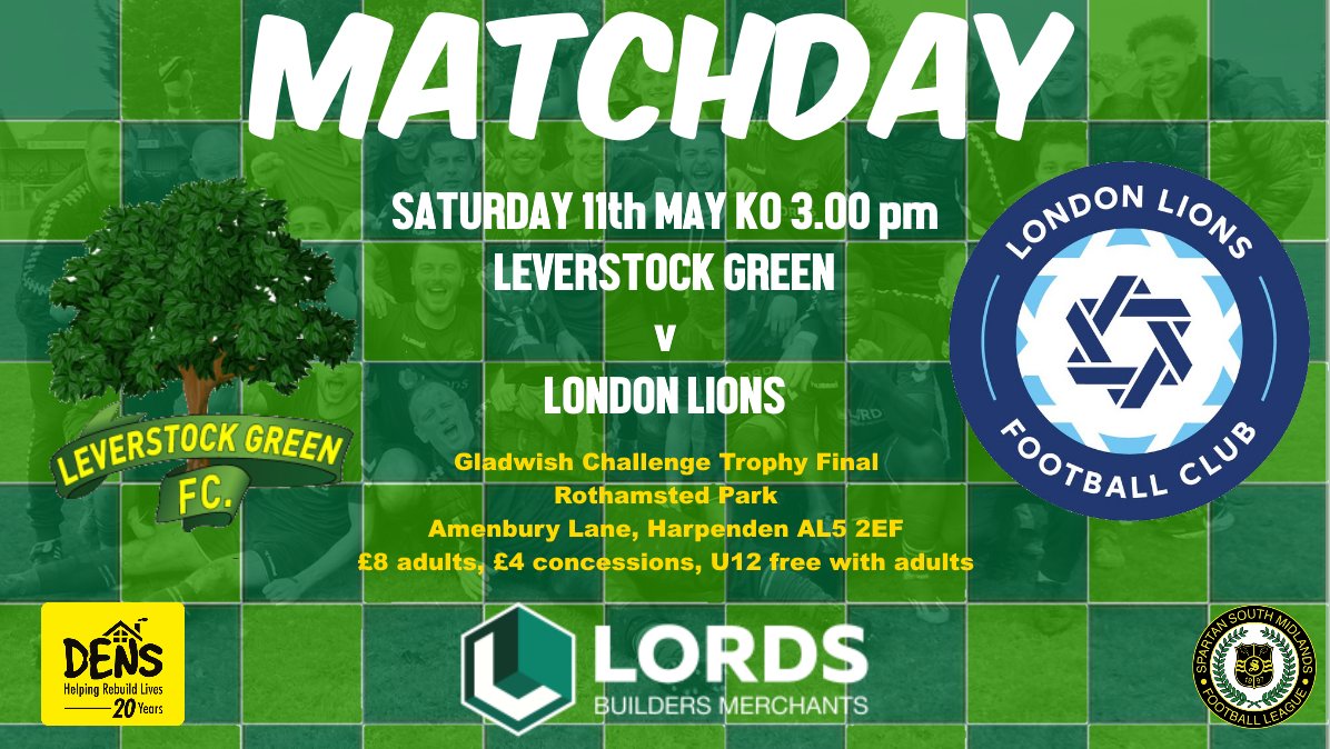 🌳⚽️ CUP FINAL DAY ⚽️🌳

It's the first of our two cup finals today, as we travel to Harpenden to face @LondonLions_ in the final of the @SpartanSMFL Gladwish Challenge Trophy!

Come and support our promotion-winning team as they attempt to add more silverware!

@LordsBuildersM