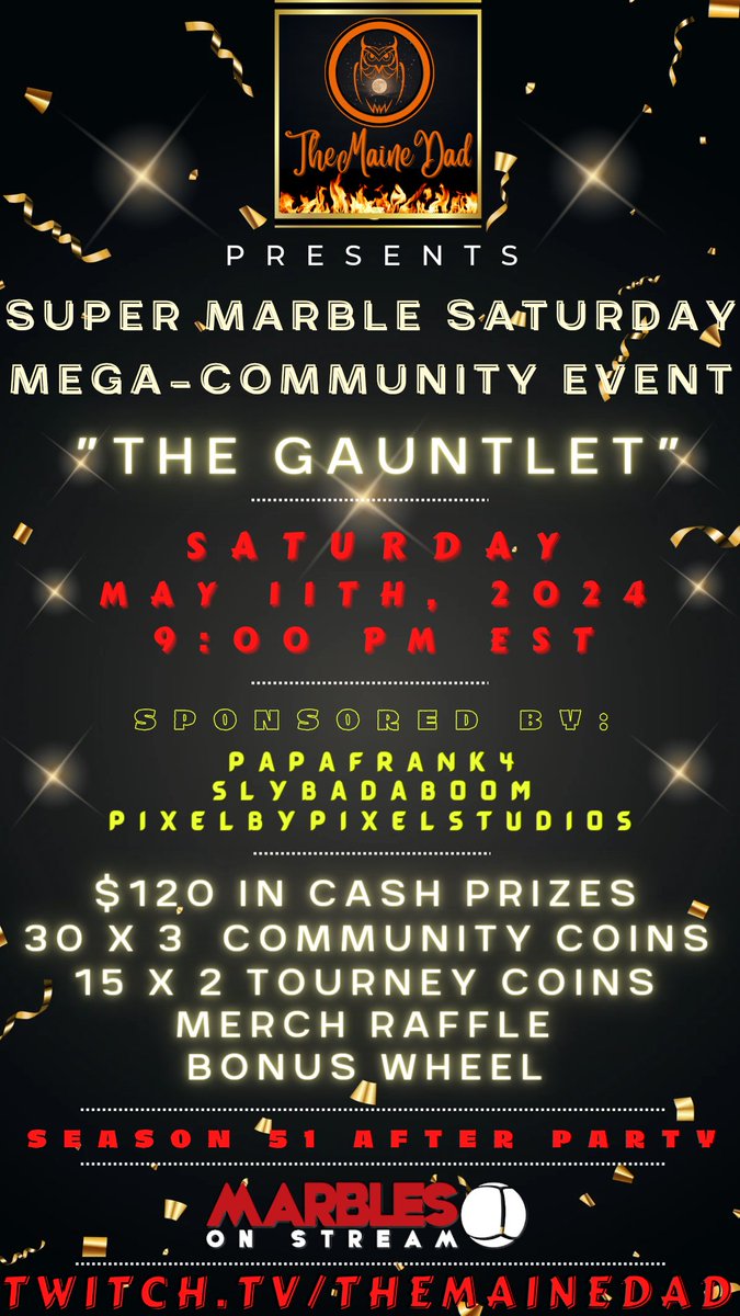 TheMaineDad's tweet photo. 📢 HEY EVERYONE

😲 THIS IS HAPPENING TOMORROW (SATURDAY) - 
✅️STREAM STARTS AT 8PM EST, ✅️TOURNEY STARTS AT 9PM EST

🎉 CELEBRATING ANOTHER SUCCESSFUL SEASON OF @MarblesOnStream 

💰$120 IN CASH + MORE IN PRIZES

💸$10 TO ONE WHO LIKES AND SHARES THIS POST

@PixelbyPixelStu https://t.co/95mMVzWUO2