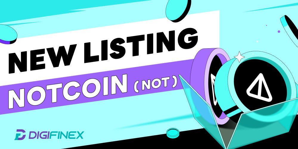 💥JUST IN: $NOT #NOTCOIN to be Listed on DigiFinex ！ 🫵 Stay tuned 💹 @thenotcoin