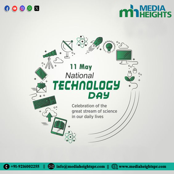 National Technology Day is celebrated every year on May 11. This date was chosen to mark the anniversary of the successful nuclear tests conducted at Pokhran on May 11, 1998.  #nationaltechnologyDay #technology 
By Mediaheightspr.com #MEDIAHEIGHTS #digitalmarketingcompany