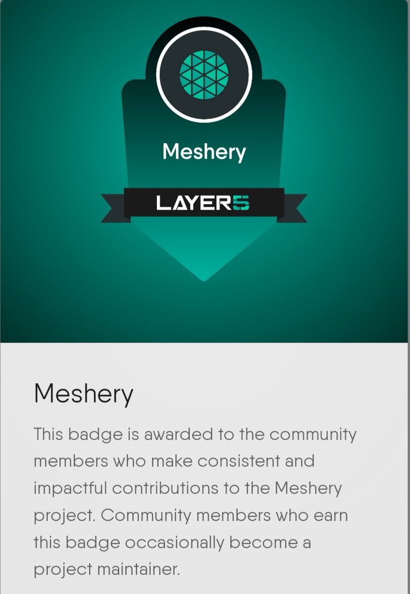 Well I've received the awesome @mesheryio badge!🚀 Huge thanks to the community and especially @lcalcote for this honor. Your support keeps my motivation going strong! #Grateful 🙏 @CloudNativeFdn #SoftwareDevelopment #OpenSource