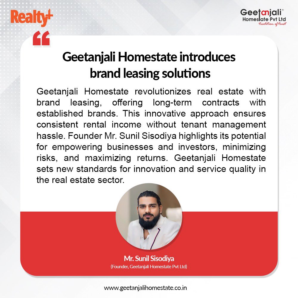 At Geetanjali Homestate, we're redefining the real estate landscape by providing long-term leases with prestigious brands, ensuring a steady income stream with minimal management efforts .

*Read More*  :  shorturl.at/quEX5

 #GeetanjaliHomestate #RealEstateRevolution