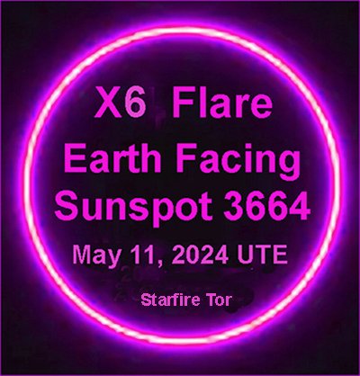 Part 1
Historic Earth Facing X6 Solar Flare Sunspot 3664
May 11, 2024 UTE [May 10, 2024 in some time zones]
#StarfireTor #XFlares
This report will drop much later.