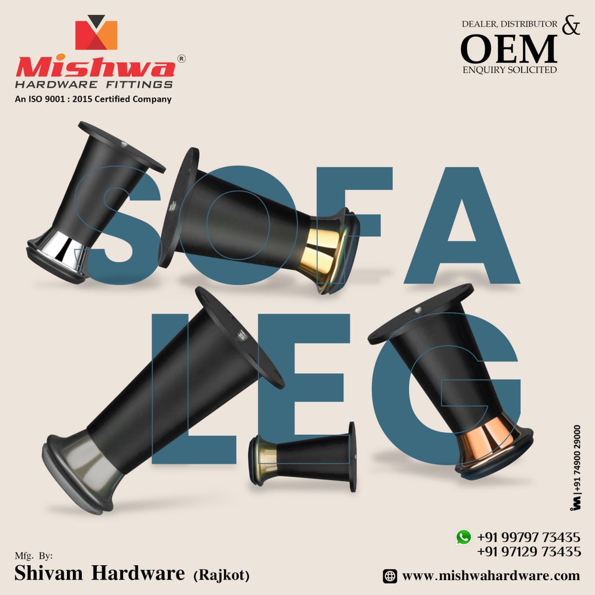 ibais_hardware's tweet photo. SHIVAM HARDWARE (RAJKOT)

For enquiry via WhatsApp click:
https://t.co/ZFnqANFVbD
 
Mr. Shubham Pansuriya - 99797 73435
Mr. Rajesh Pansuriya - 97129 73435
#sofalegmanufacturers #sofalegfitting #sofalegs #sofaleghardware #sofalegdesign #hardwareproducts  
.
@ibais_hardware https://t.co/cL3yS5uOpC