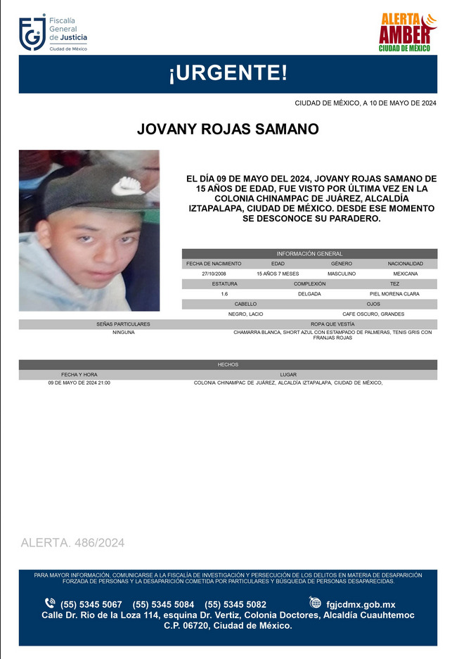 Se activa #AlertaAmber para localizar a un menor de 15 años de edad, de nombre Jovany Rojas Sámano, quien fue visto por última vez el día 09 de mayo de 2024, en la colonia Chinampac de Juarez, alcaldía Iztapalapa