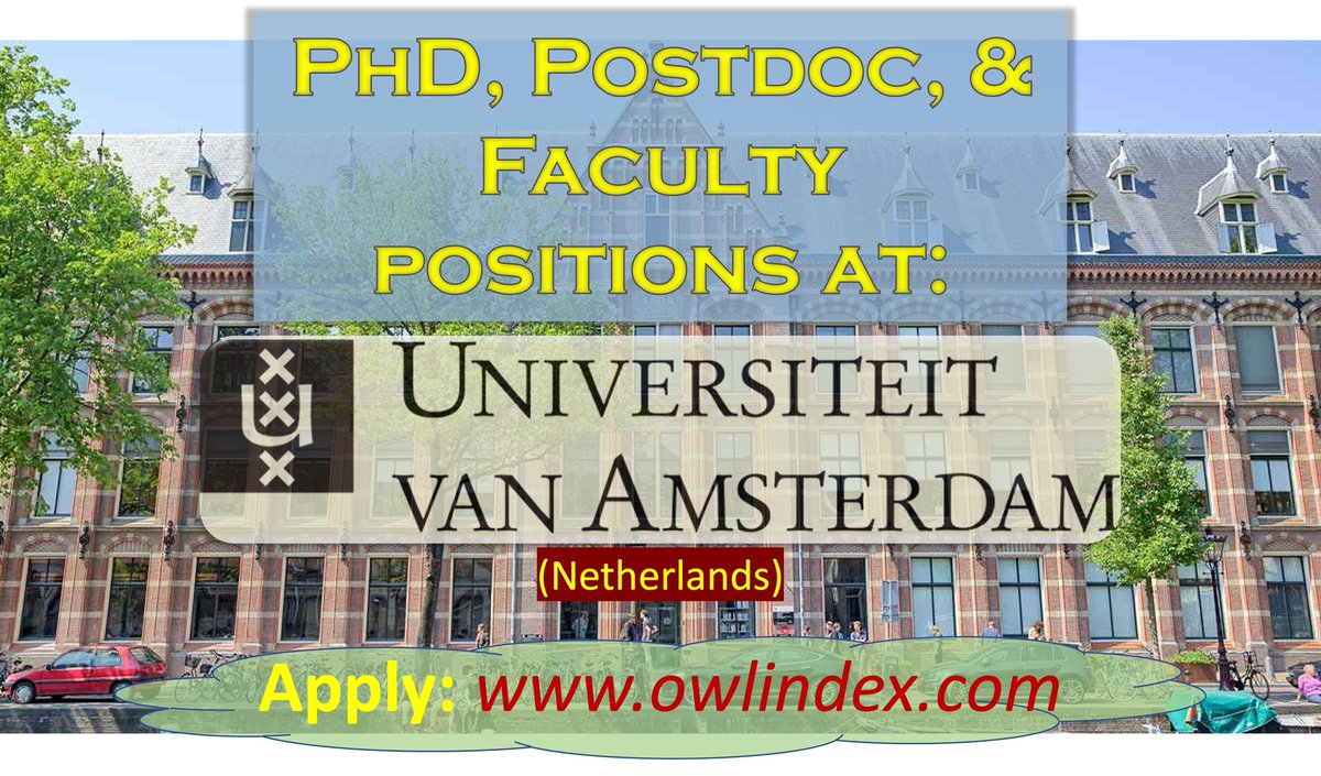 47 PhD, Postdoc, & Faculty positions at University of Amsterdam (UvA) (Netherlands): owlindex.com/oi/Cs1Ukczc

#owlindex #PhD #PhDposition #phdresearch #phdjobs #postdoc #postdocs #postdocposition #postdocpositions #postdocjobs #postdoctoral  #positions #researchers @owlindex