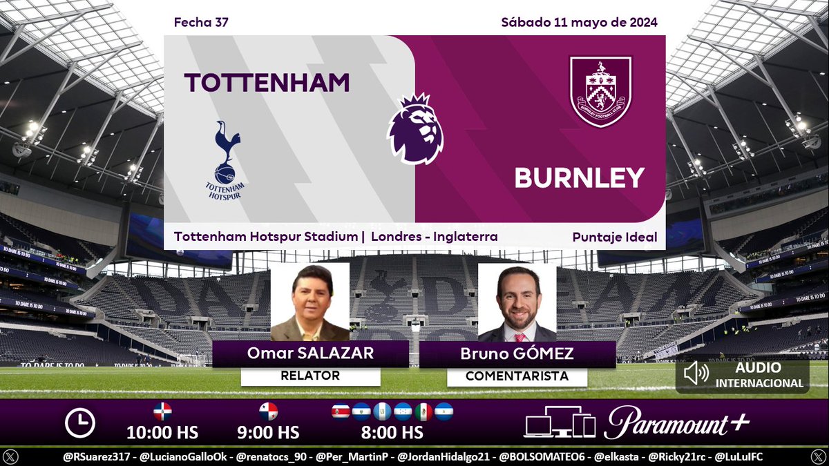 ⚽ #PremierLeague 🏴󠁧󠁢󠁥󠁮󠁧󠁿 | #Tottenham vs. #Burnley 🎙 Relator: @SalazarOmarO 🎙 Comentarista: @brunogustavo22 🔉 Audio Internacional 💻📱Disponible en #ParamountPlus México y Centroamérica 🤳 #LaPremierEnParamount - #TOTBUR Dale RT 🔃