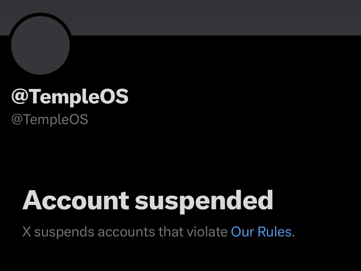 Does anyone working for 𝕏 follow this account? Are you able to unban @TempleOS?
