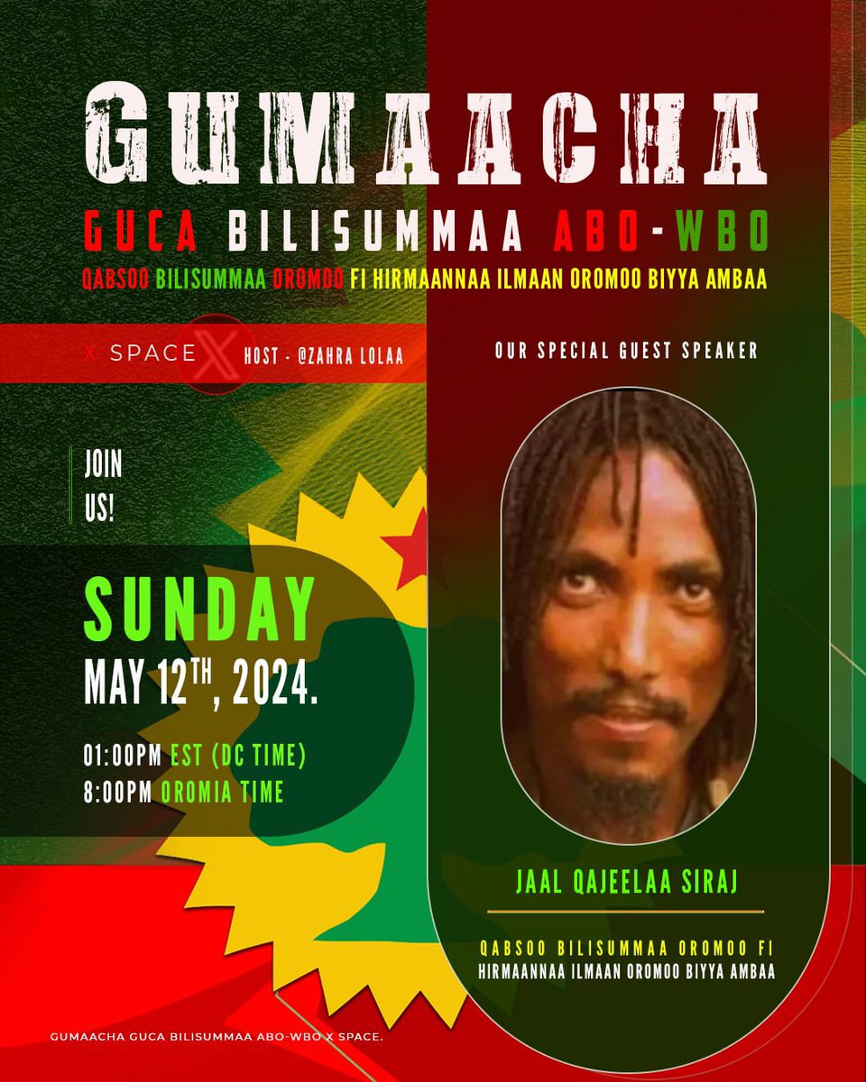 Gumaacha Guca Bilisummaa ABO-WBO.
on X Space.

Sunday, May 12th, 24.
1:00 pm EST. DC Time 
8:00 pm Oromia Time

#Oromo #Oromia #ABO_WBO