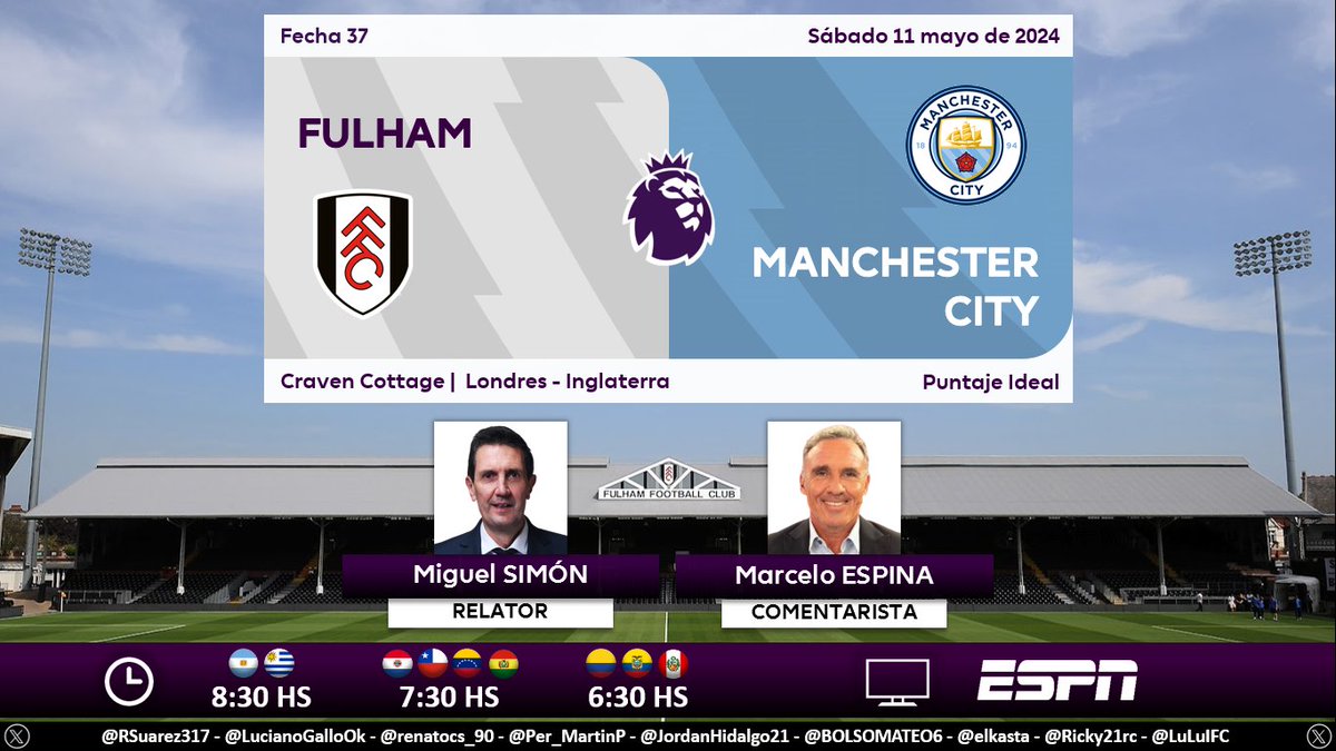 ⚽ #PremierLeague 🏴󠁧󠁢󠁥󠁮󠁧󠁿 | #Fulham vs. #ManchesterCity 🎙 Relator: @migsim 🎙 Comentarista: @marceloespina8 📺 #ESPN Sudamérica 💻📱 @StarPlusLA 🤳 #PREMIERxESPN - #ESPNenStarPlus - #FULMCI Dale RT 🔃