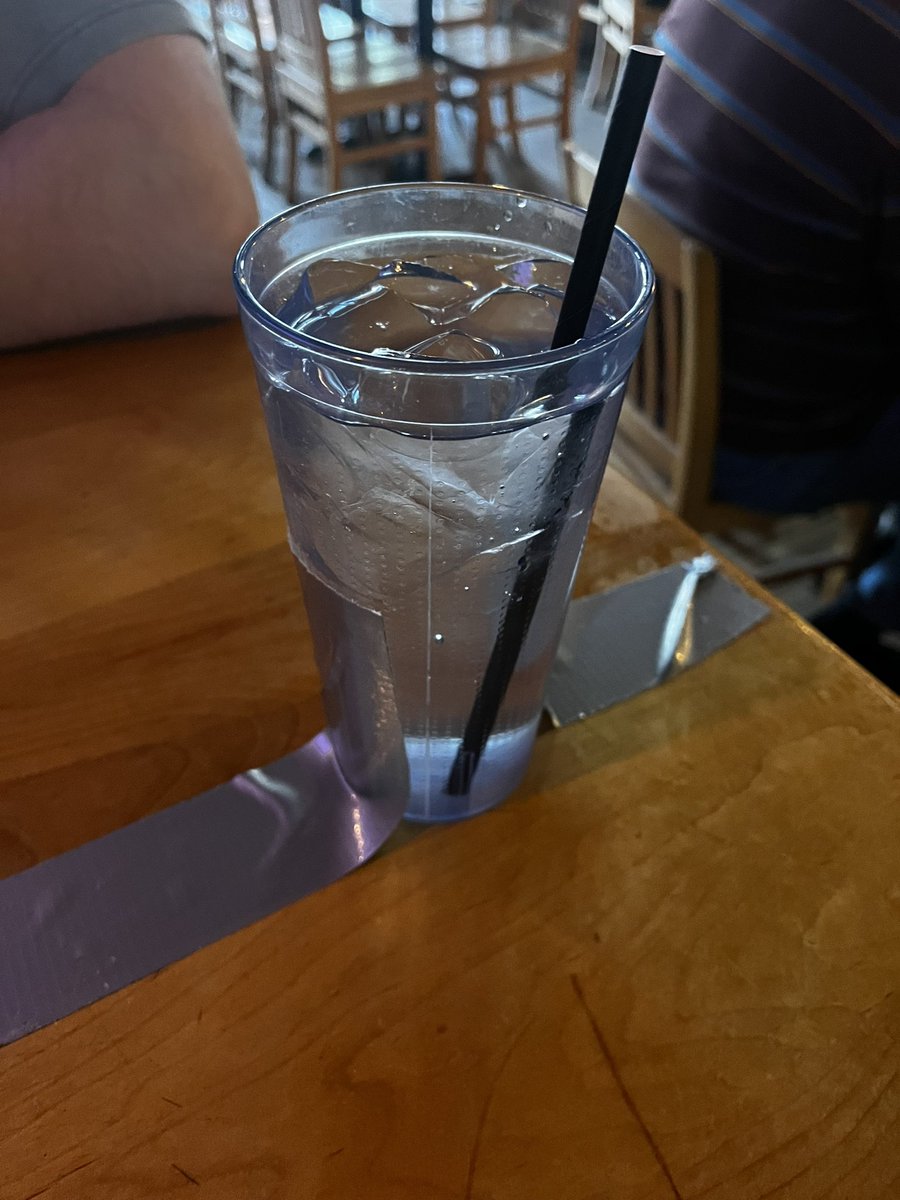 i spilled my water and the bartender duct taped my second one to the table