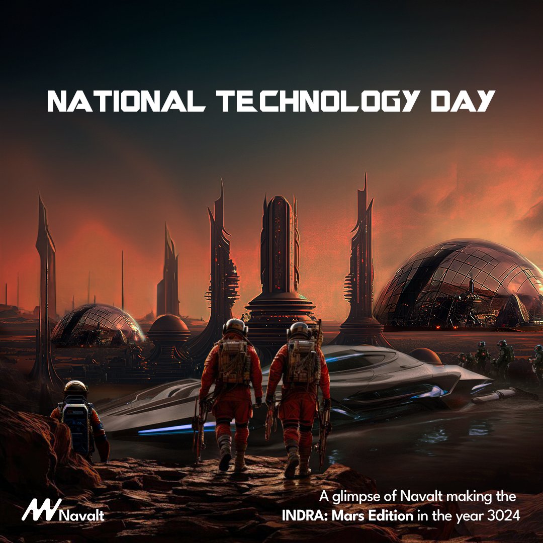 Happy National Technology Day!

#Navalt #NationalTechnologyDay #FutureOfTechnology #Navalt #Indra #MarsEdition