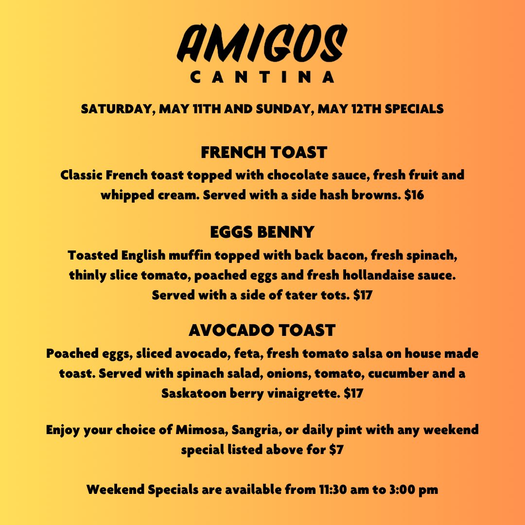 Check out our weekend specials! Available Saturday and Sunday between 11:30am to 3pm (while quantities last). Our full menu is also available for dine-in and takeout! Check it out at amigoscantina.com/dining 806 Dufferin Ave — 306-652-4912