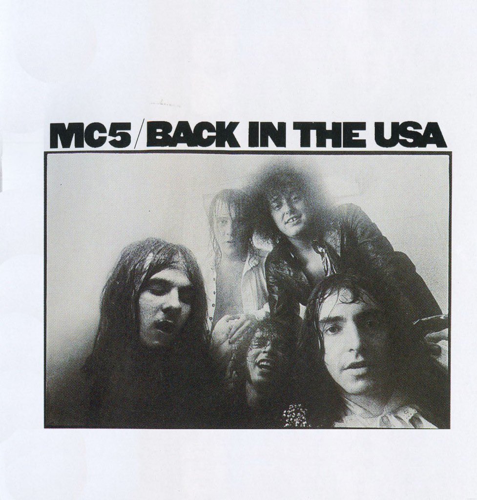 #albumsyoumusthear MC5 - Back in the USA - 1970