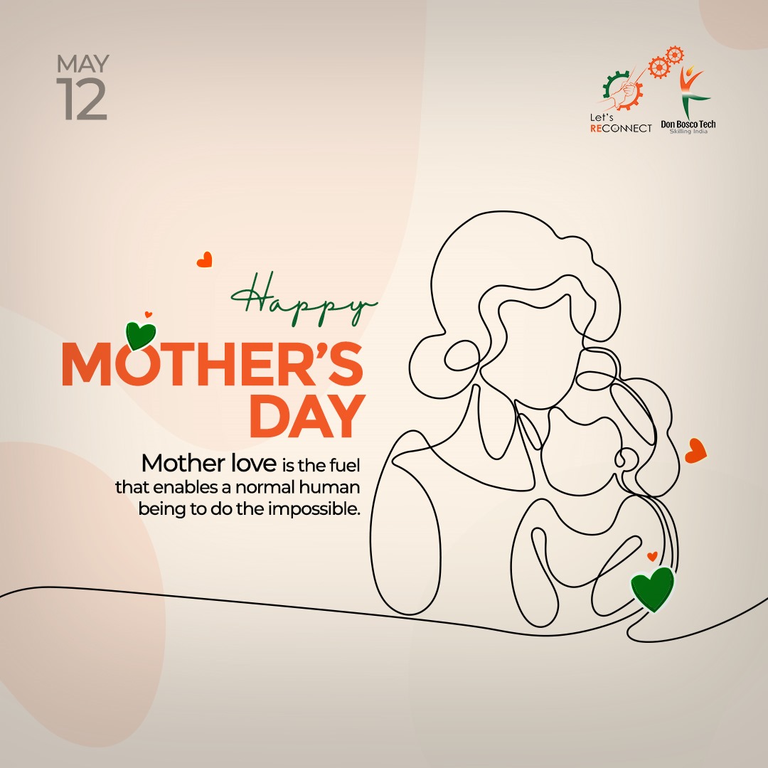 🌷 Celebrating the heartbeat of our homes! Join us in honoring the incredible mothers this Mother's Day. Let's cherish their love, strength, and unwavering support that enrich our lives every day. ✨

#DonBoscoTechSociety #LetsReconnect #skilldevelopment #HappyMothersDay
