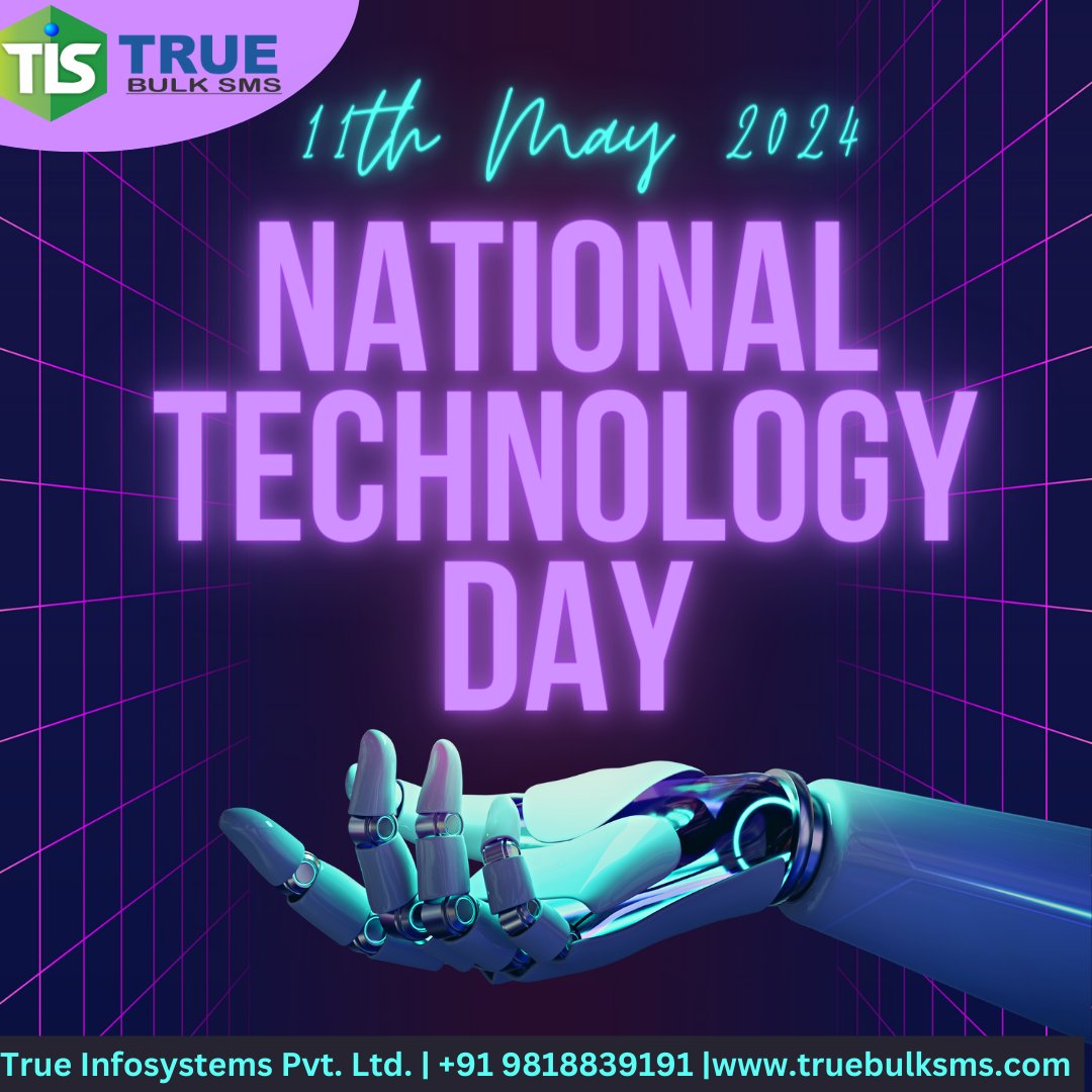 Celebrating innovation and progress in technology 🚀 National Technology Day inspires us to embrace advancements and shape the future.
#NationalTechnologyDay #FutureTech #TechSolutions  #truebulksms 
Visit our website : truebulksms.com
Contact us :+91-9818839191