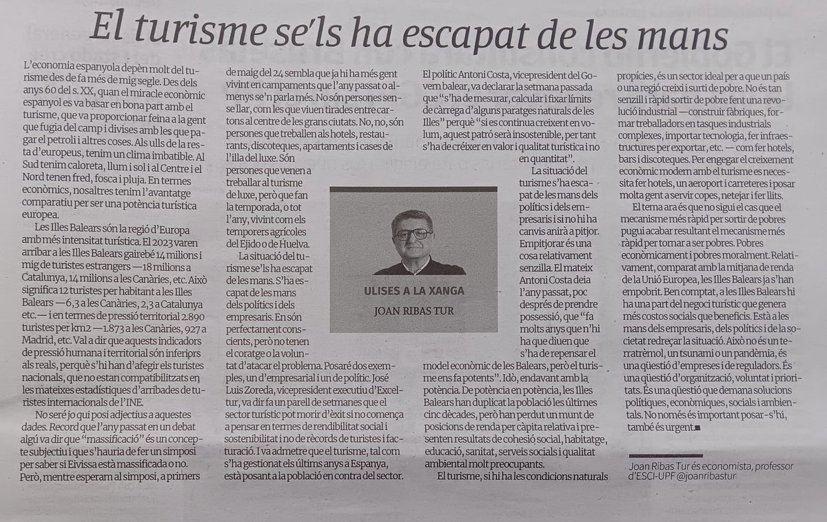 Als polítics i empresaris el turisme se'ls ha escapat de les mans i ara comença a haver-hi un tímid reconeixement de la situació. A veure que faran. El meu article d'ahir