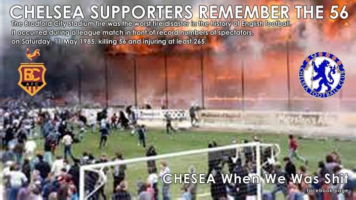 Chelsea remembers the 56 that perished in the Bradford City disaster in 1985. Unfortunately, this will be swept under the carpet by the media! RIP 💙