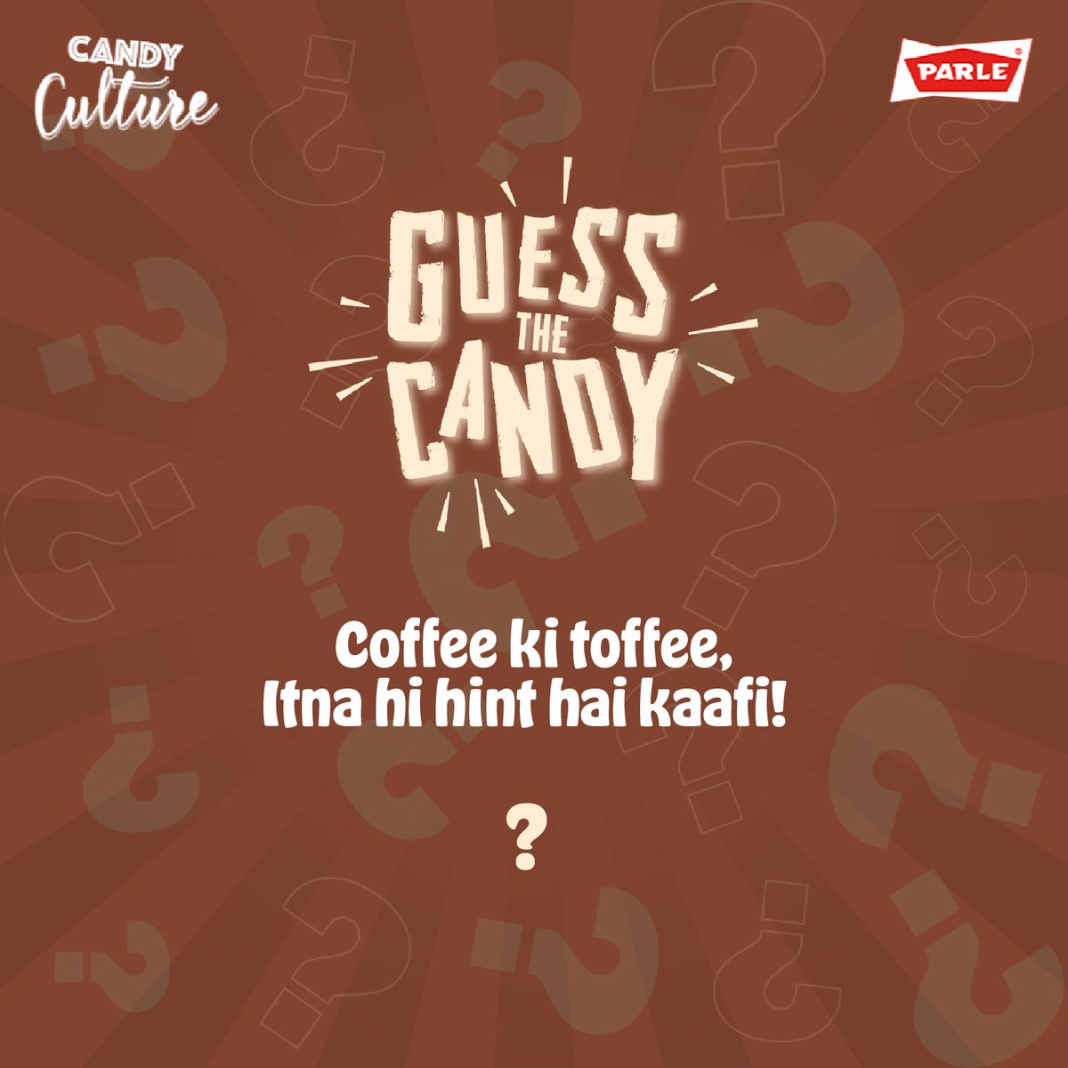 Coffee ka toffee Itna hi hint hai kaafi We know the answer but do you? Let us know in the comments below to stand a chance to win a prize. Follow these simple rules to make sure you win: 1. Like the post 2. Follow our page 3. Use #ParleCandyCulture and #GuessTheCandy 4. Tag 5