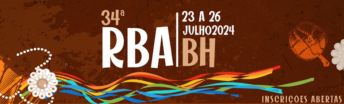 34ª RBA Reunião Brasileira de Antropologia
Territórios Vivos, Corpos Plurais: Antropologia e Saberes Críticos

23 a 26 de julho de 2024
UFMG Belo Horizonte / MG.

34rba.abant.org.br/site/capa