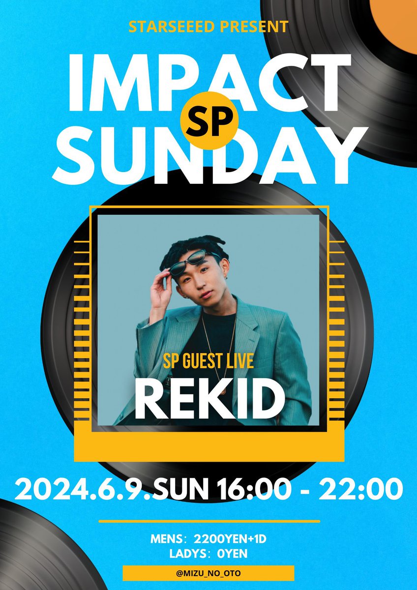 6.9 IMPACT SUNDAY

6.9(日)
16:00〜22:00
<a href="/Mizu_no_Oto2017/">Mizu no Oto〜水ノ音</a>

MENS:1900円＋1D
LADYS:0円

▼SP GUEST LIVE
REKID
<a href="/REKID__official/">REKID</a>