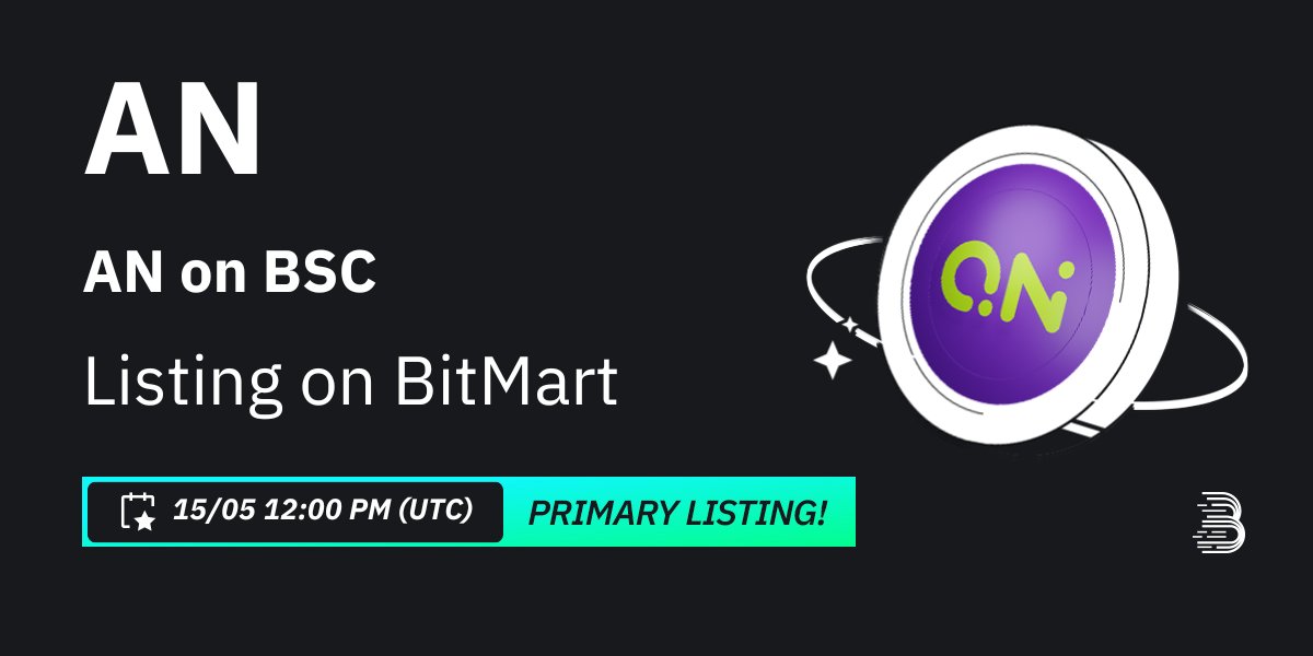 #BitMart is thrilled to announce the exclusive primary listing of AN on BSC (AN) @aann_ai 🎉

💰Trading pair: $AN/USDT
💎Deposit: 5/14/2024 12:00 PM UTC
💎Trading: 5/15/2024 12:00 PM UTC

Learn more: support.bitmart.com/hc/en-us/artic…