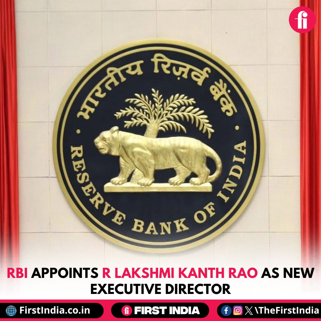 RBI appoints R Lakshmi Kanth Rao as new Executive Director

More: firstindia.co.in/news/india/rbi…

#Mumbai #RBI #RLakshmiKanthRao #Appoints #Executive #ReserveBankofIndia