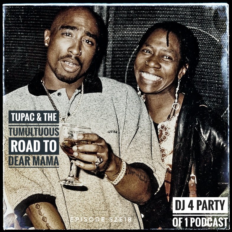 DJ 4 Party of 1 episode s2, 18 out now: Tupac & the Tumultuous Road to Dear Mama

#dj4partyof1 #dj4p1 #tupac
#tupacshakur #musicpodcast
#dearmama #podcast