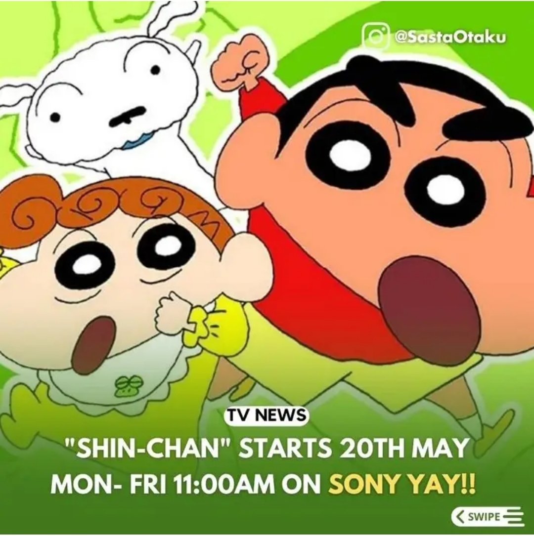 Shin chan New Episode Hindi Dubbed in @SonyYAY 
20th May 11:00 AM