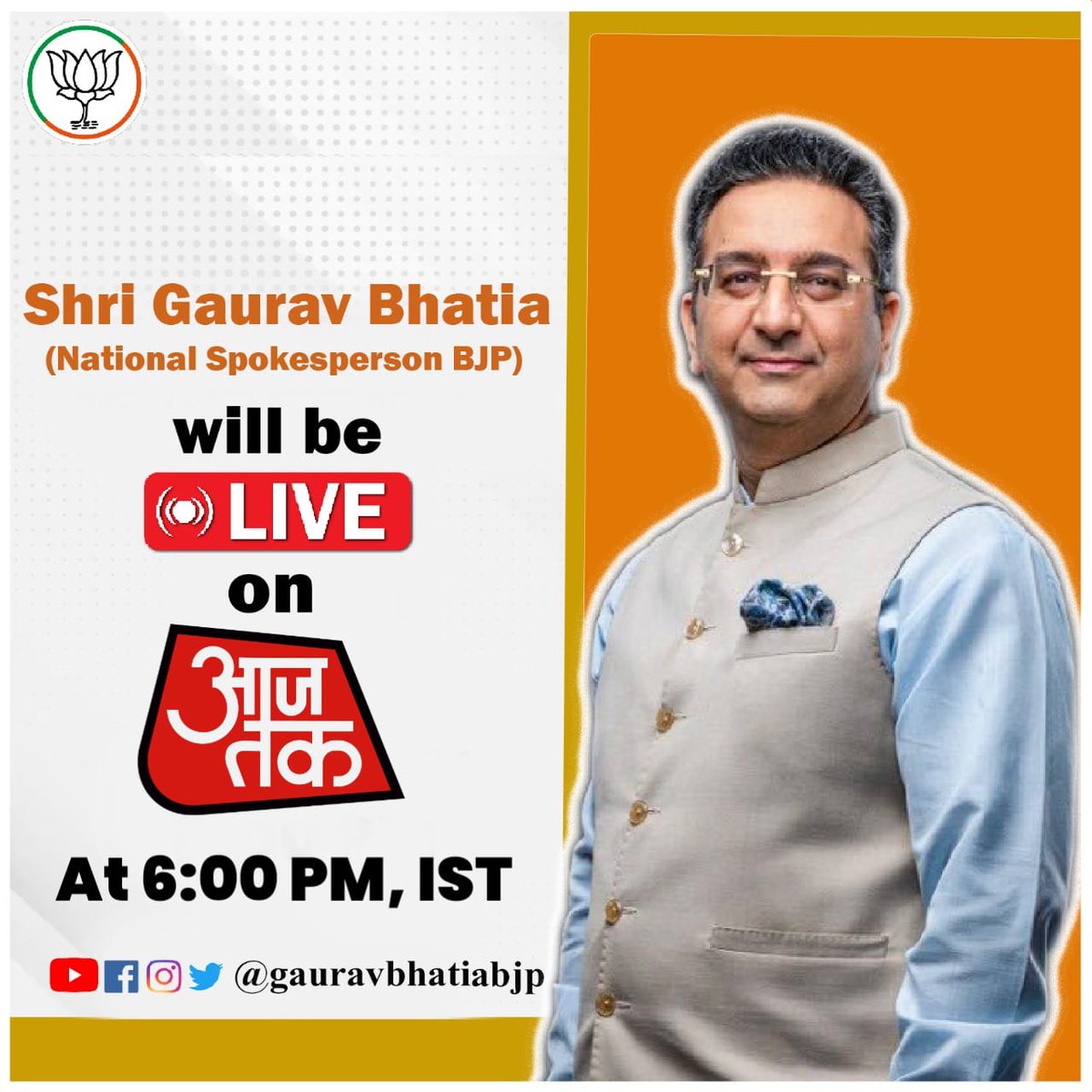Shri @gauravbhatiabjp Ji National Spokesperson BJP will be live on @aajtak at 6 PM