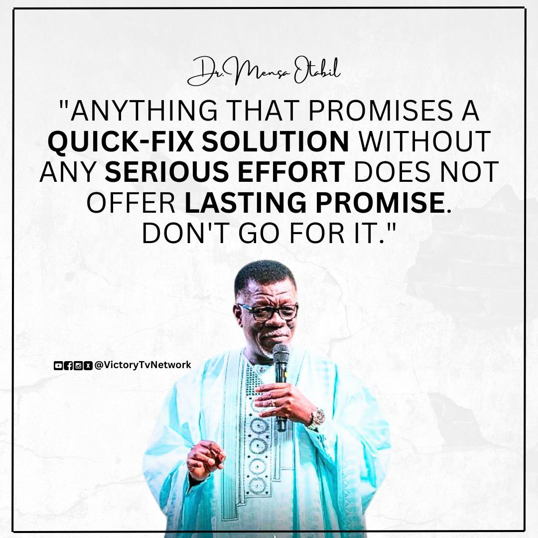 “ANYTHING THAT PROMISES A QUICK-FIX SOLUTION WITHOUT ANY SERIOUS EFFORT DOES NOT OFFER LASTING PROMISE. DON’T GO FOR IT.” || Dr. Mensa Otabil

Join Our WhatsApp Channel; 
whatsapp.com/channel/0029Va… 

#drmensaotabil #mensaotabil #victorytvnetwork