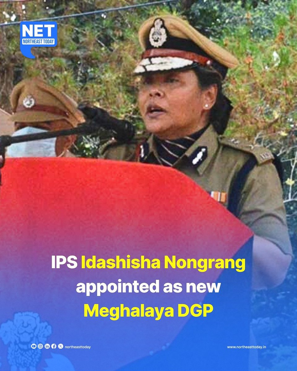 #Meghalaya | In a recent development, Idashisha Nongrang, IPS has been appointed as the new Director General of Police effective from May 20th, 2024. Read more.. northeasttoday.in/2024/05/11/ips… @MeghalayaPolice #IPS #IdashishaNongrang #MeghalayaDGP #MeghalayaPolice #NetSnippet…