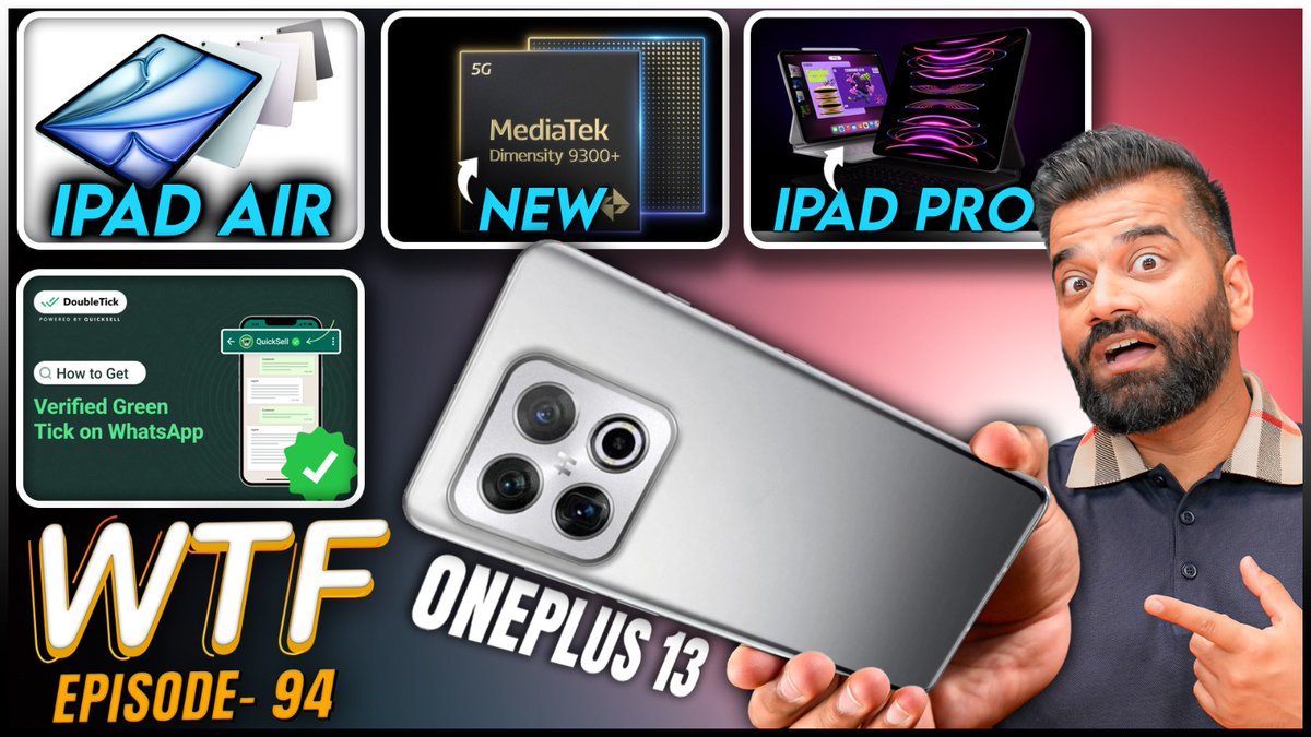 OnePlus 13 | iPad Pro & iPad Air | Mediatek 9300+ | New Whatsapp | Episode 94 | Technical Guruji🔥🔥🔥youtu.be/15U-j7ZYsE8 via @YouTubeIndia
