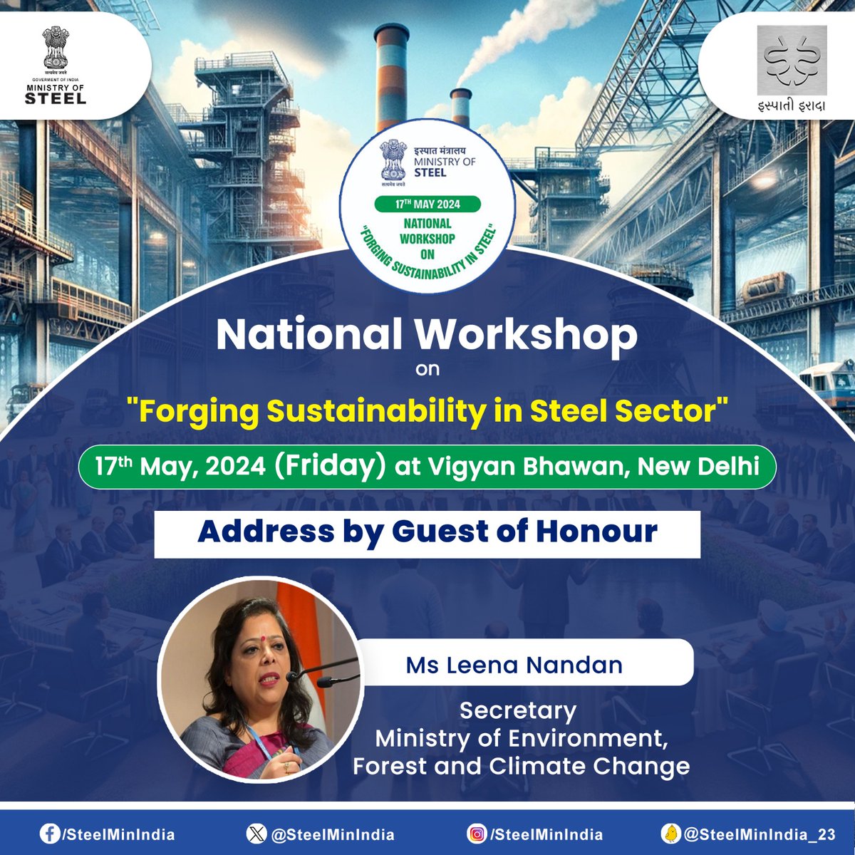 SteelMinIndia's tweet image. Join us at the #NationalWorkshop on 'Forging Sustainability in Steel Sector' hosted by #MinistryofSteel on May 17th, 2024. Explore insights from Ms. Leena Nandan, Secretary, @moefcc, as she shares her address as the Guest of Honour.