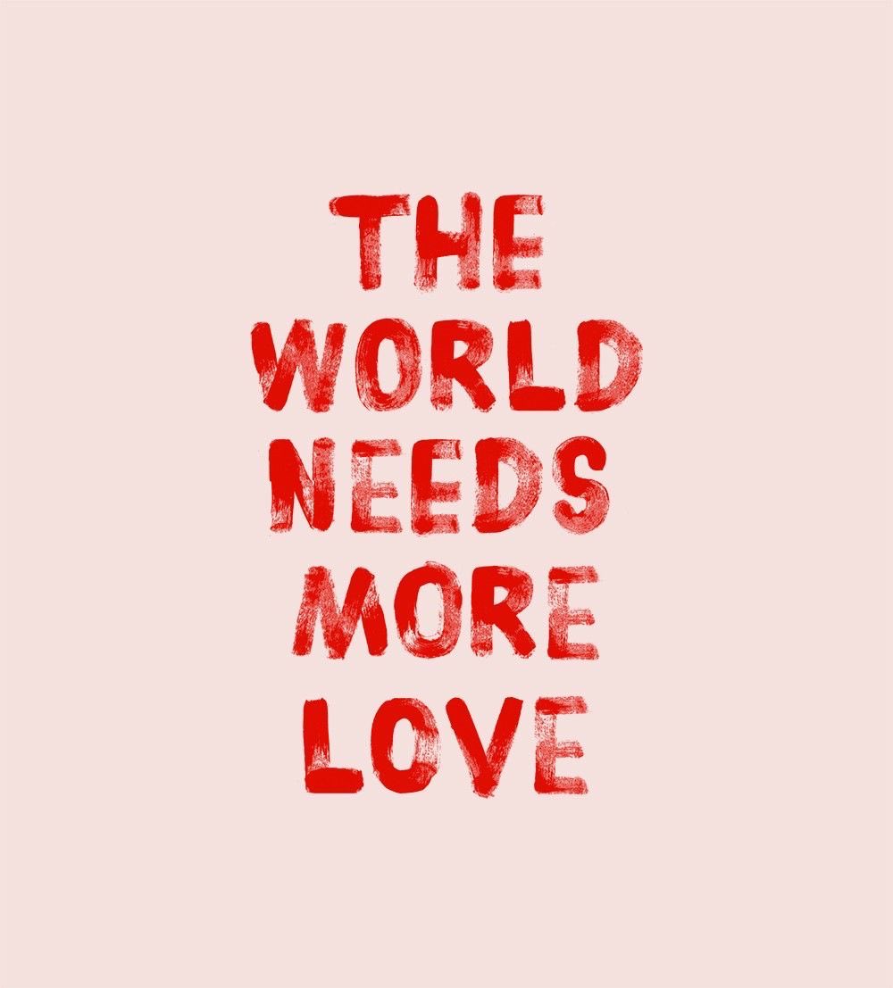 The world needs more love. So love somebody today. ♥️🙏🏽
