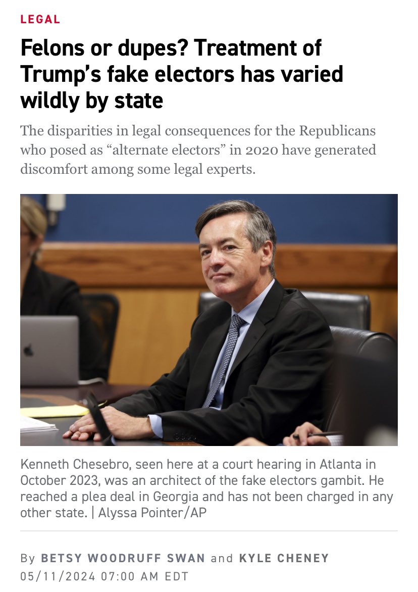 NEW: 84 people falsely posed as presidential electors for Donald Trump in 2020. Whether prosecutors treat them as criminals or dupes depends almost entirely on where they live. A look at the wildly disparate treatment of false electors w/ @woodruffbets politico.com/news/2024/05/1…