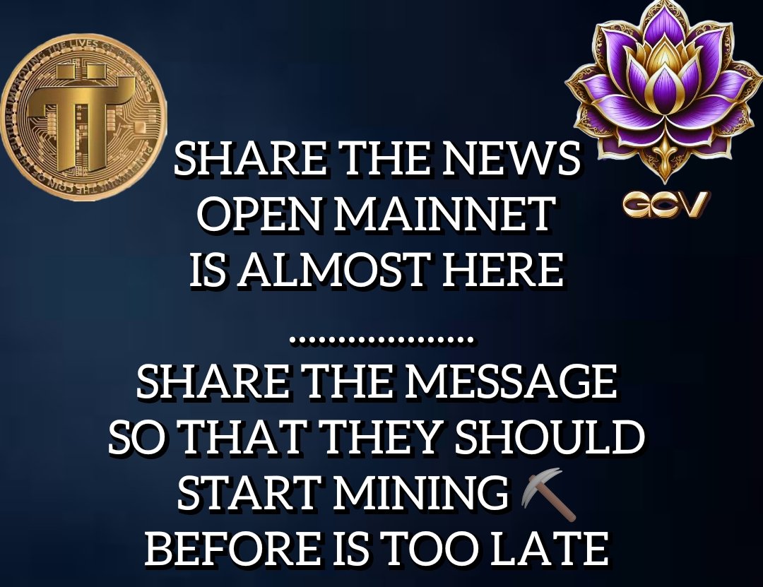 SHARE THE NEWS 
OPEN MAINNET 
IS ALMOST HERE 
................................
SHARE THE MESSAGE 
SO THAT THEY SHOULD 
START MINING ⛏️ 
BEFORE IS TOO LATE

RETWEET 🎯🚀 
#Openmainnet #PiNetwork #Crypto