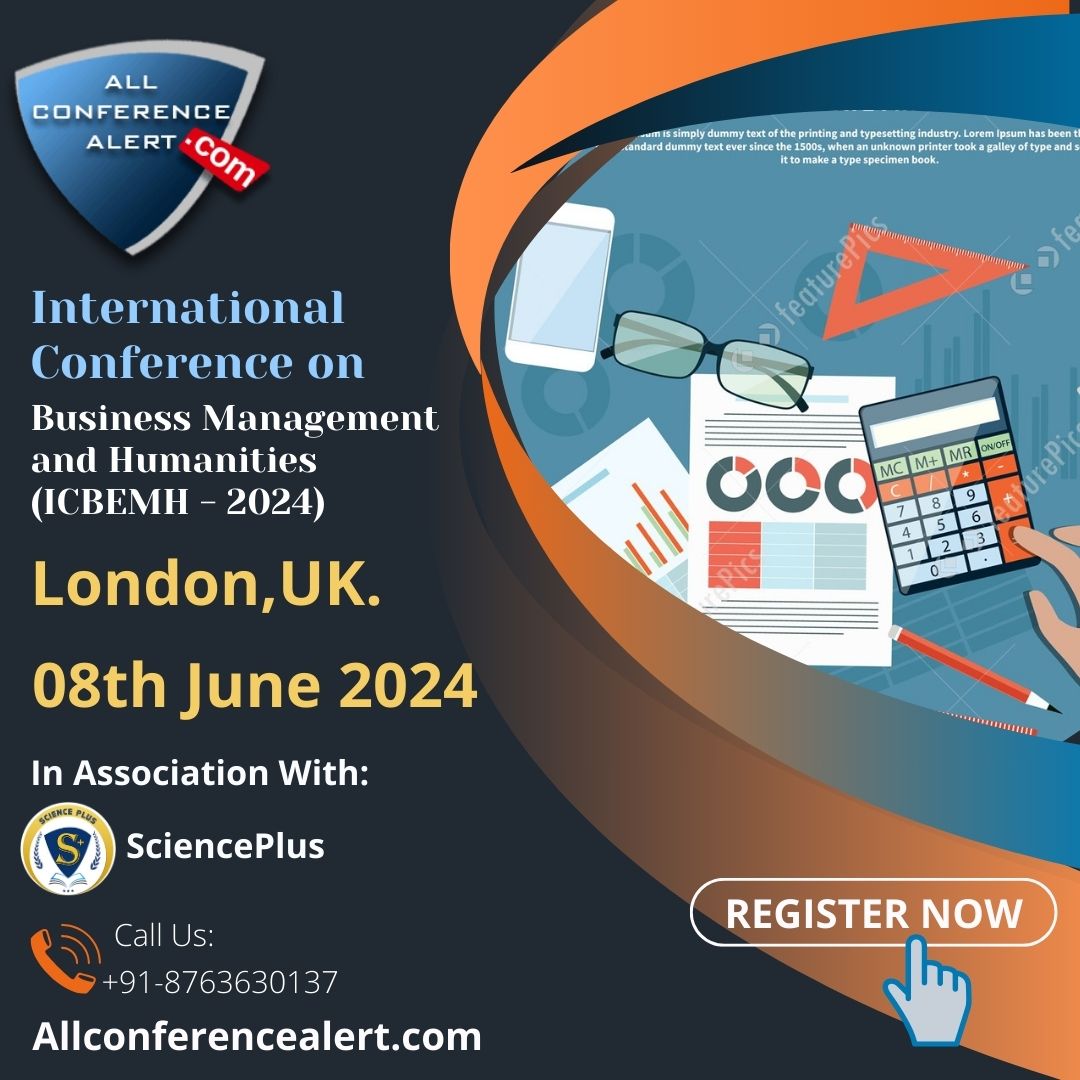 International Conf on Business Management & Humanities, at London, UK on 08th June 2024.

Event link:
allconferencealert.com/event/1167332

#allconferencealert #scienceplus #londonevents #conferenceinuk #businessevents #business #management #socialinnovation #Londonbusiness #scopusindexed