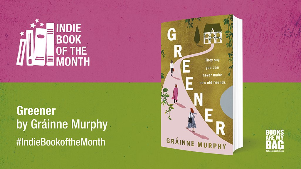 Greener by @GraMurphy shares the changing dynamics of adult friendships and asks whether old friends can ever let us become new people. Discover our Fiction Book of the Month at your local bookshop. #IndieBookoftheMonth @Legend_Times_