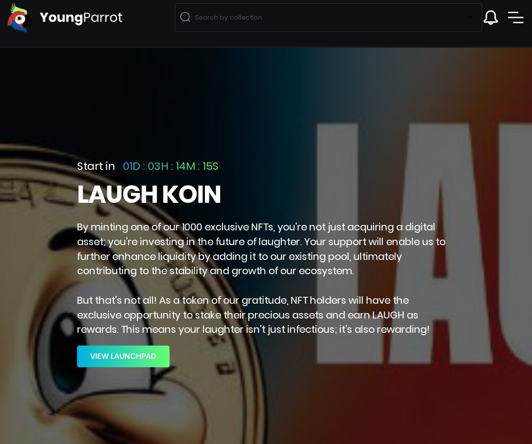 NFT launchpad will start 27 hrs from now. The Laugh KOIN NFT can only be minted for 1000 pieces. The NFTs will be used for staking and earning $LAUGH. 100% funds from sales will be used for $LAUGH buyback and burn. 😄😄 Do not miss this opportunity! app.youngparrotnft.com/core/launchpad…