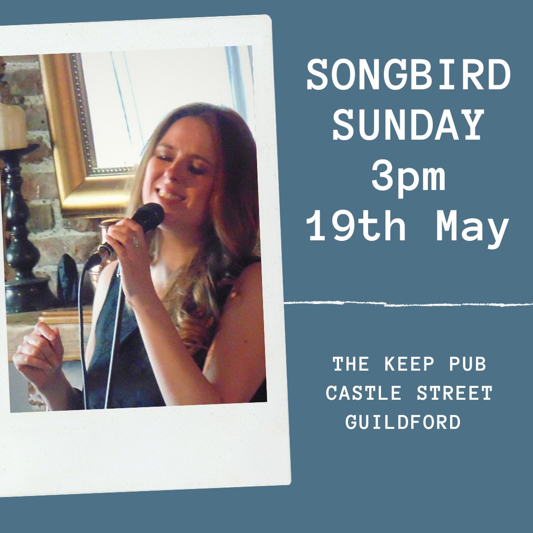 We are open from midday today! Next Sunday 19th May, it's Songbird Sunday here at The Keep! If you'd like to join us for lunch before the brilliant music at 3pm, send us an email! thekeepguildford@yahoo.co.uk