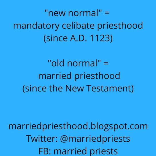 Returning to tradition = returning to married priests.

#CatholicTwitter 
#CatholicX 
#Catholicpriest
#priest
#CatholicChurch
#celibacy
#continence
#Church 
#priesthood
#JesusChrist 
#God
#TLM 
#ReturntoTradition
#marriedpriest
#Matrimony
#HolyOrders